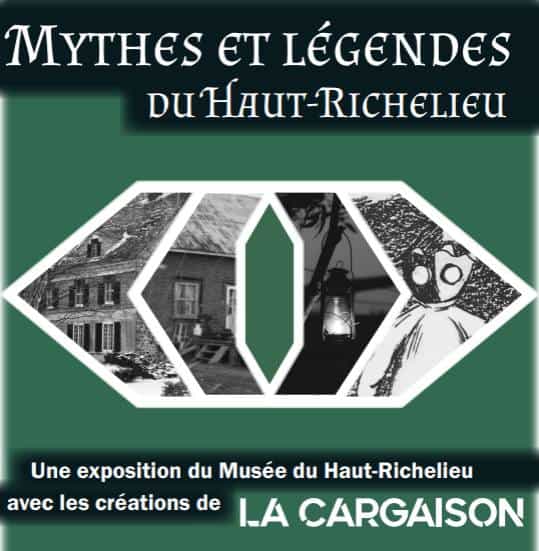 Nouvelle exposition temporaire Mythes et légendes du Haut-Richelieu